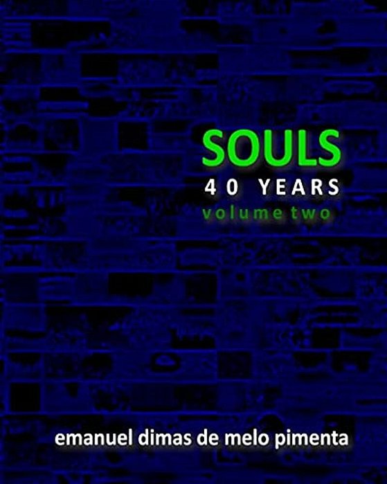 Souls 40 Years: Volume 2-..