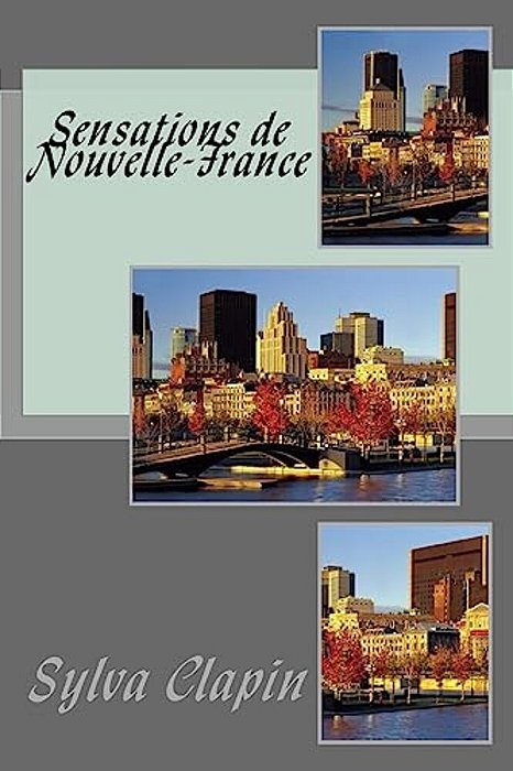 Sensations De Nouvelle-France-..