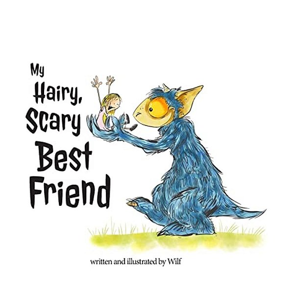 My Hairy, Scary Best Friend-..