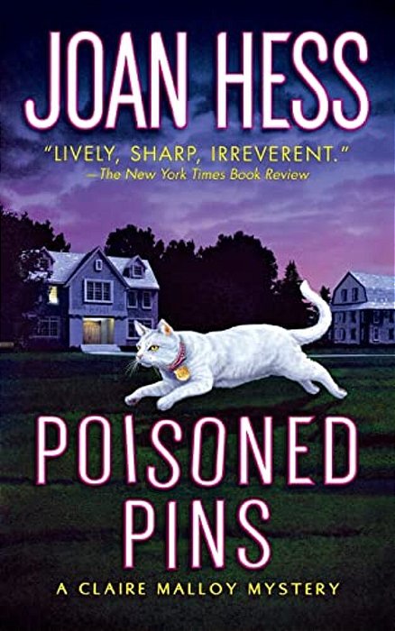 Poisoned Pins: A Claire Malloy Mystery-..