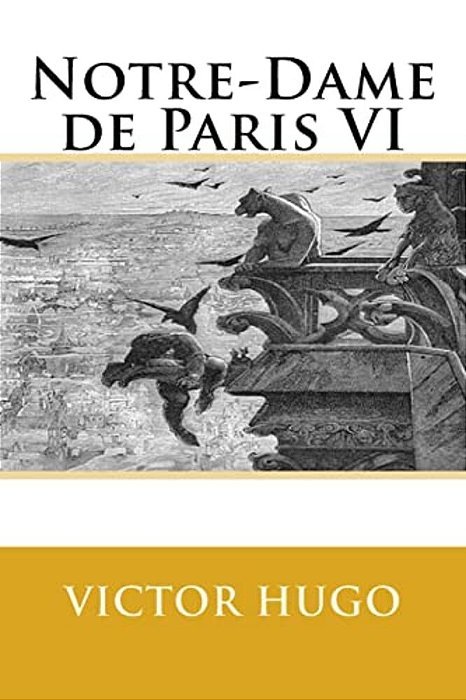 Notre-Dame De Paris VI-..