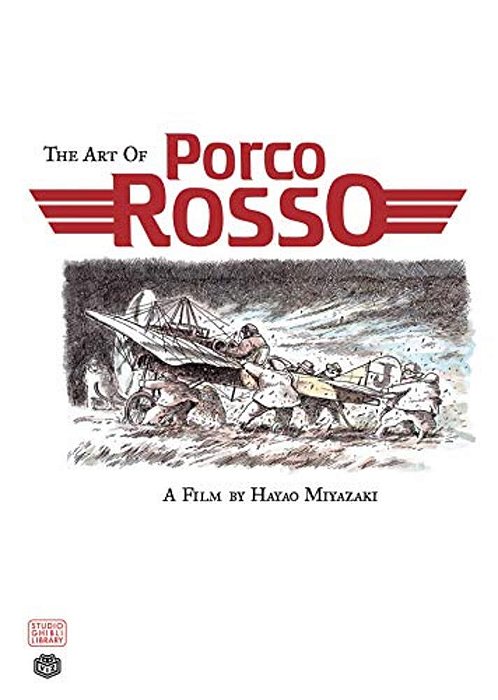 The Art Of Porco Rosso-..