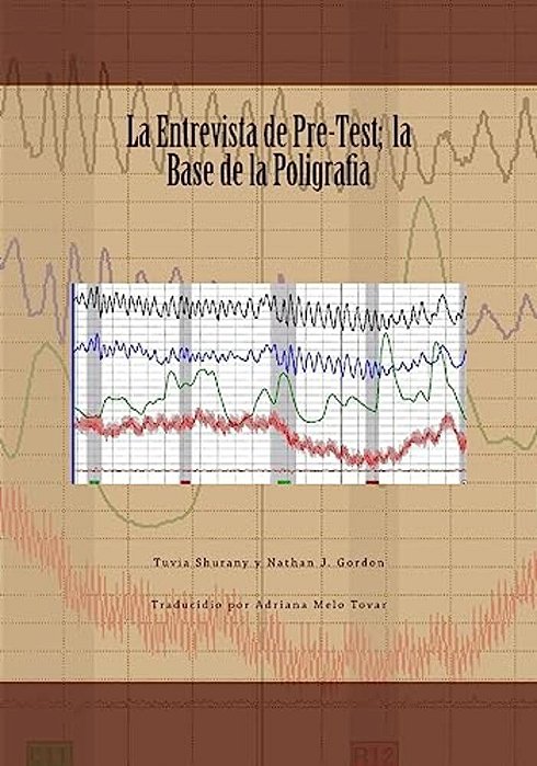 La Entrevista De Pre-Test; La Base De La Poligrafia-..