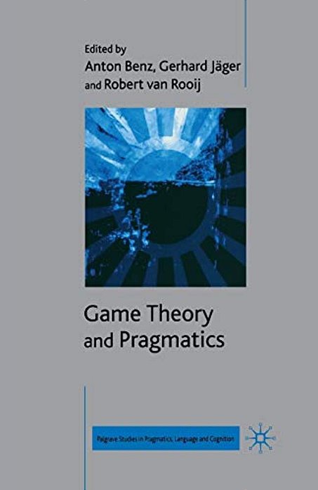 Game Theory And Pragmatics-..