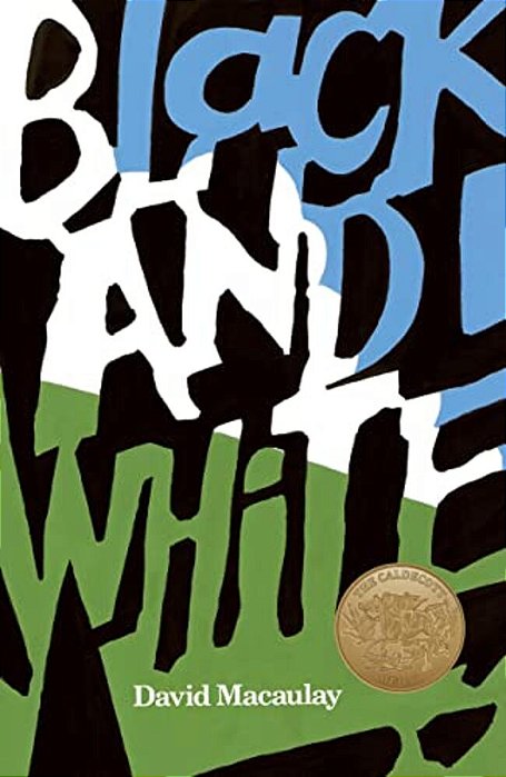 Black And White: A Caldecott Award Winner-..