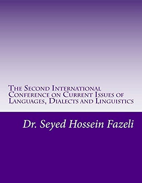 The Second International Conference On Current Issues Of Languages, Dialects And Linguistics-..