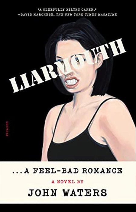Liarmouth: A Feel-Bad Romance-..