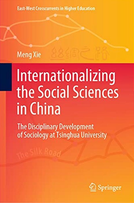 Internationalizing The Social Sciences In China: The Disciplinary Development Of Sociology At Tsinghua University-..