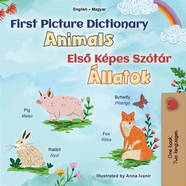 First Picture Dictionary - Animals (English Hungarian Bilingual Children's Book)-..