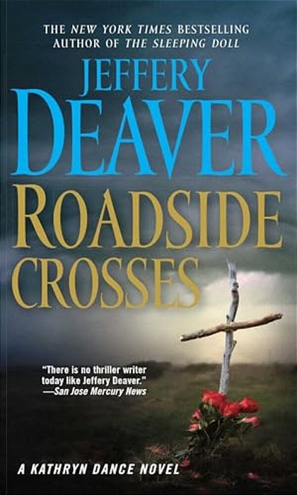 Roadside Crosses: A Kathryn Dance Novel-..