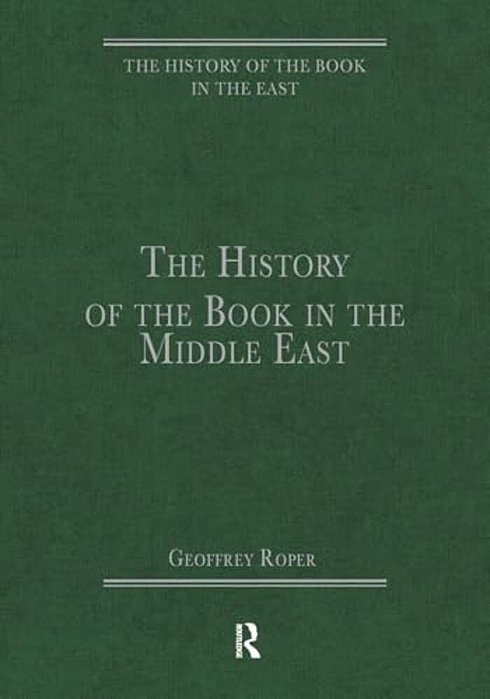 The History Of The Book In The Middle East-..