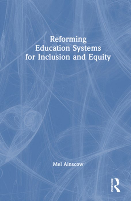 Reforming Education Systems For Inclusion And Equity-..