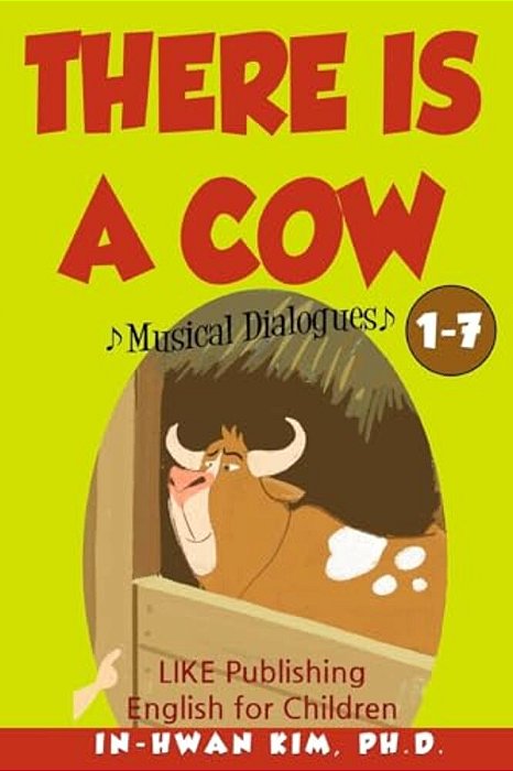 There Is A Cow Musical Dialogues: English For Children Picture Book 1-7-..