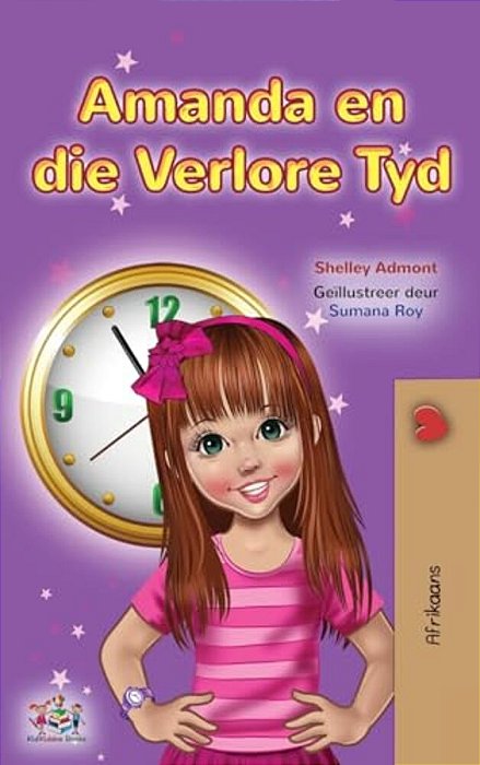 Amanda And The Lost Time (Afrikaans Children's Book)-..