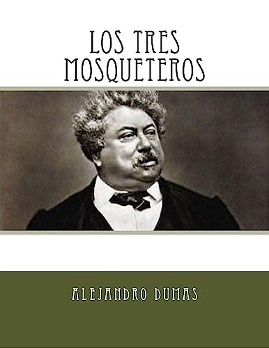 Los Tres Mosqueteros (Spanish Edition)-..