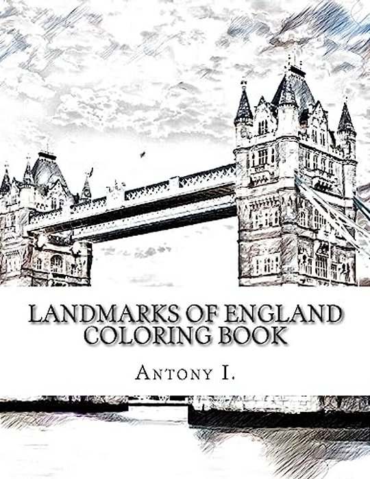 Landmarks Of England Coloring Book: Coloring Book Landmarks Of England-..