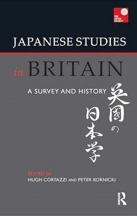 Japanese Studies In Britain: A Survey And History-..