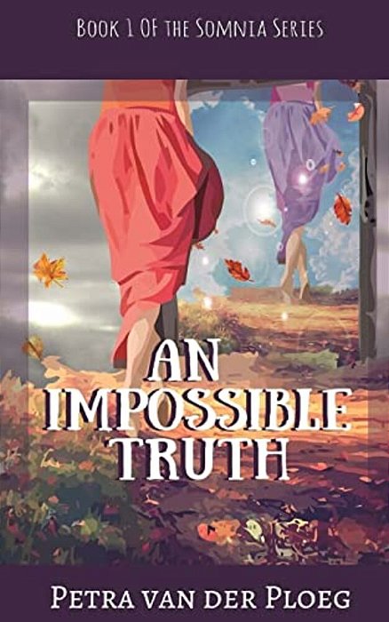 An Impossible Truth: A Romance Between Realms-..