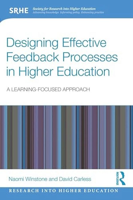 Designing Effective Feedback Processes In Higher Education: A Learning-Focused Approach-..