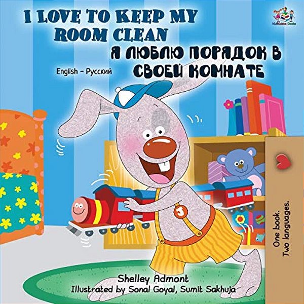 I Love To Keep My Room Clean (English Russian Bilingual Book)-..
