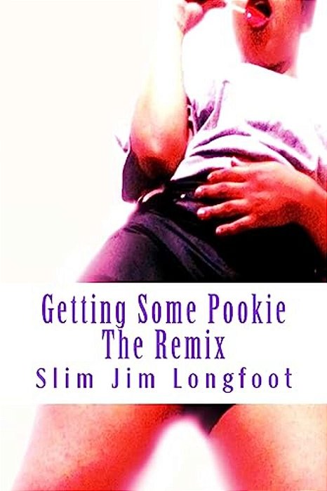 Getting Some Pookie: The Remix-..