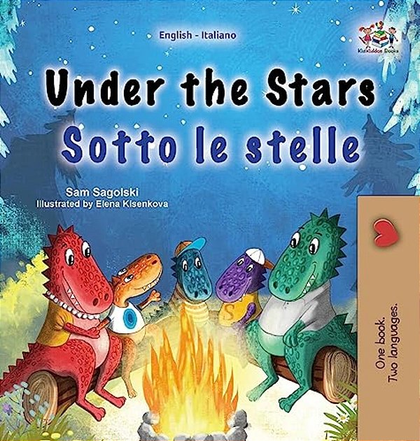 Under The Stars (English Italian Bilingual Children's Book): Bilingual Children's Book-..