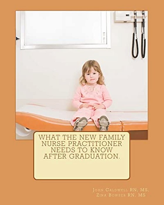 What The New Family Nurse Practitioner Needs To Know After Graduation-..
