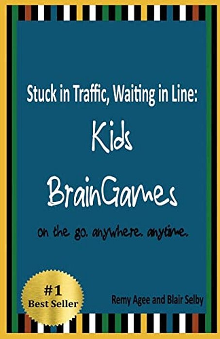 Stuck In Traffic, Waiting In Line: Kids Braingames: On The Go. Anywhere. Anytime. -..