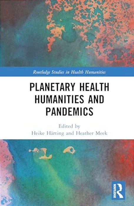 Planetary Health Humanities And Pandemics-..
