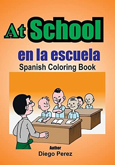 Spanish Coloring Book: At School-..