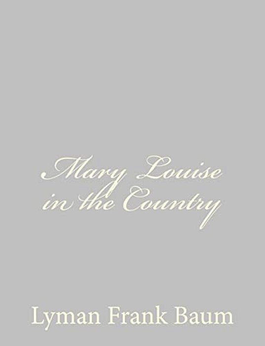 Mary Louise In The Country-..