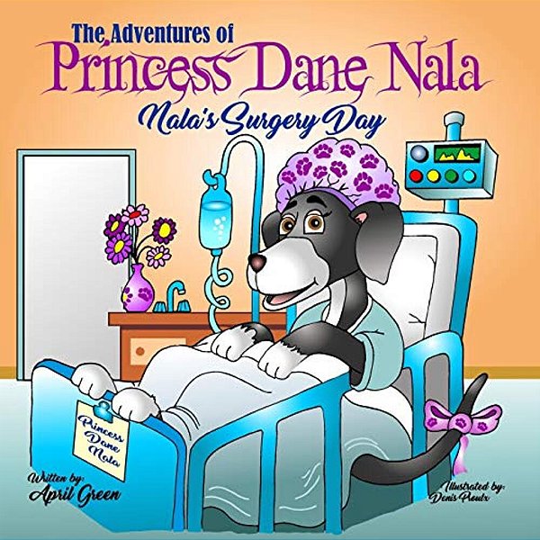 The Adventures Of Princess Dane Nala: Nala's Surgery Day-..