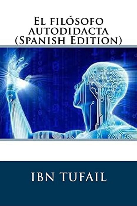 El Filósofo Autodidacta (Spanish Edition)-..
