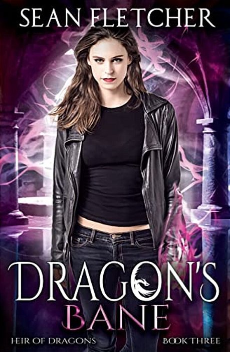 Dragon's Bane (Heir Of Dragons: Book 3)-..