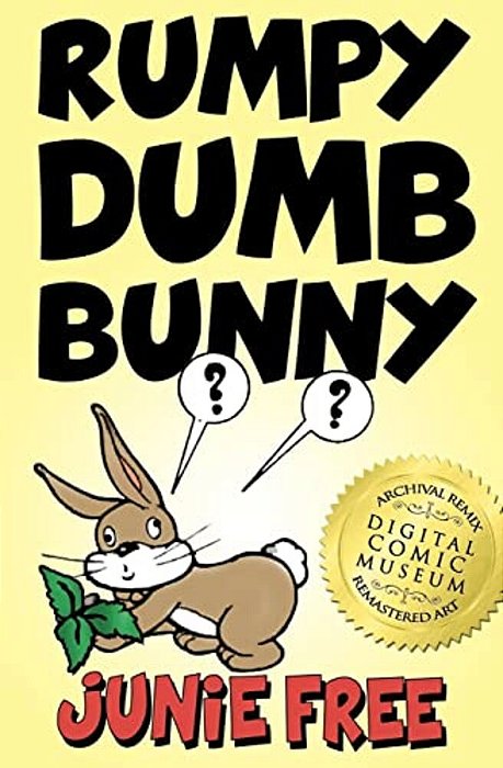 Rumpy Dumb Bunny: An Early Reader Children's Book-..