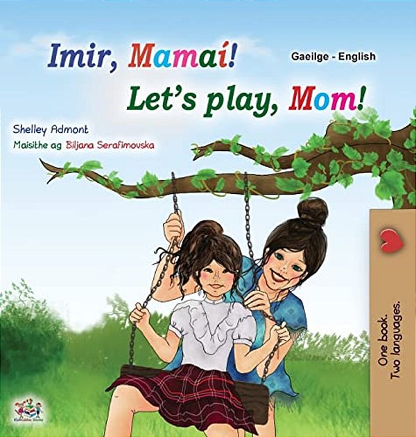 Let's Play, Mom! (Irish English Bilingual Children's Book)-..