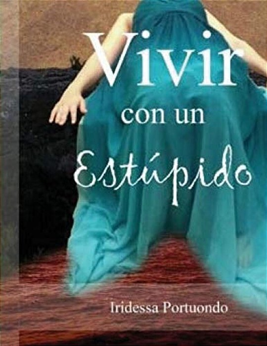 Vivir Con Un Estúpido-..