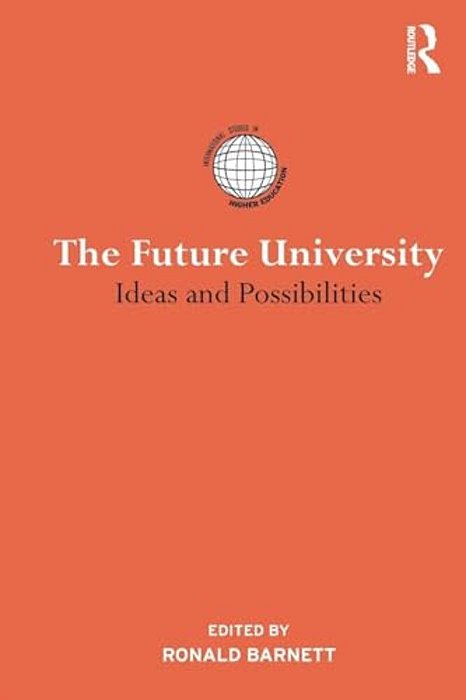 The Future University: Ideas And Possibilities-..