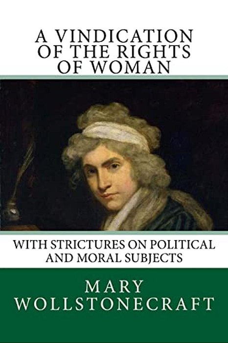 A Vindication Of The Rights Of Woman-..