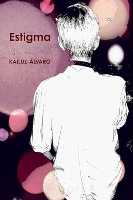 Estigma: Kailuz Alvaro-..