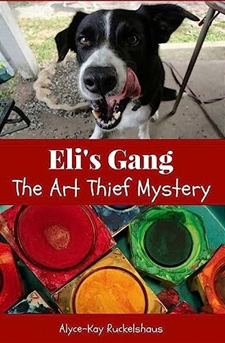 Eli's Gang: The Art Thief Mystery-..