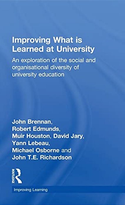 Improving What Is Learned At University: An Exploration Of The Social And Organisational Diversity Of University Education-..