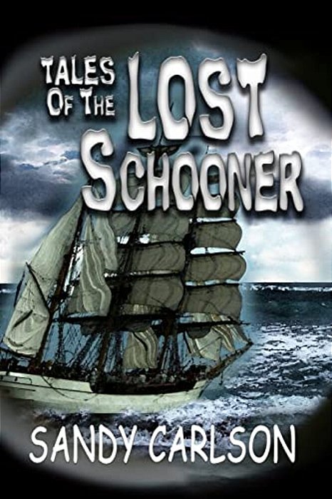 Tales Of The Lost Schooner-..