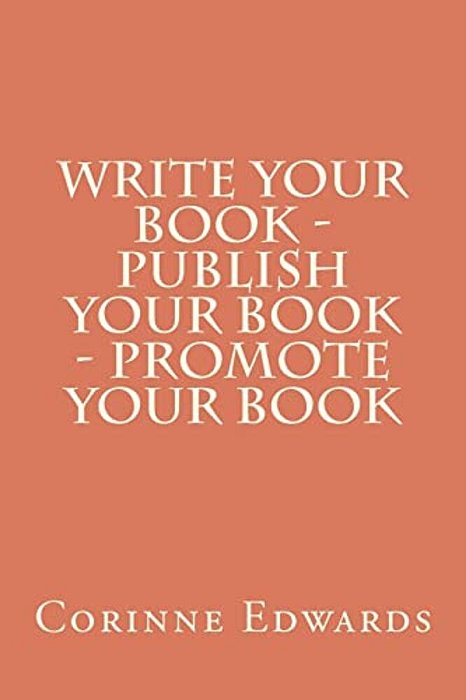 Write Your Book - Publish Your Book - Promote Your Book-..