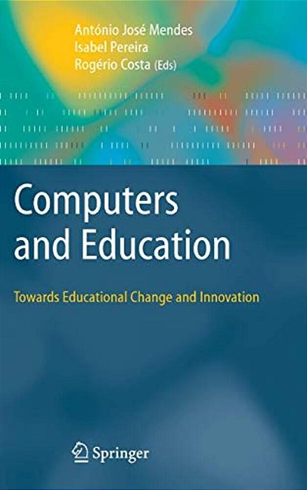 Computers And Education: Towards Educational Change And Innovation-..