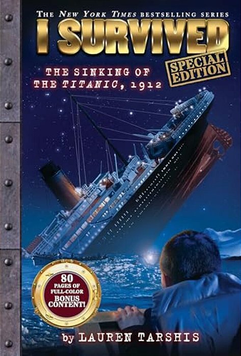 I Survived The Sinking Of The Titanic, 1912 (Special Edition: I Survived #1)-..