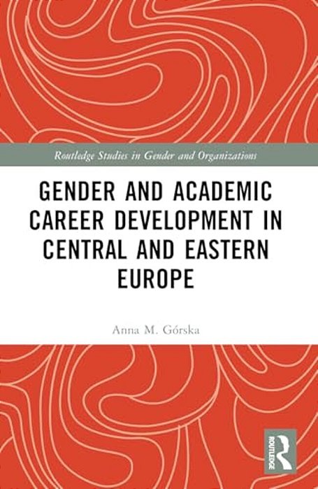 Gender And Academic Career Development In Central And Eastern Europe-..