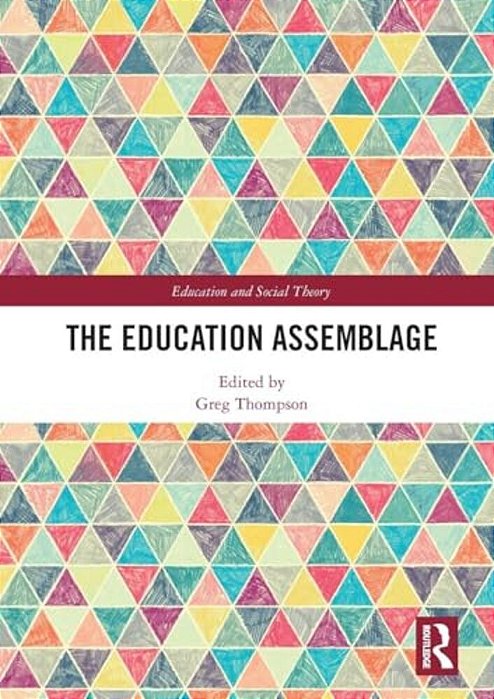 The Education Assemblage-..