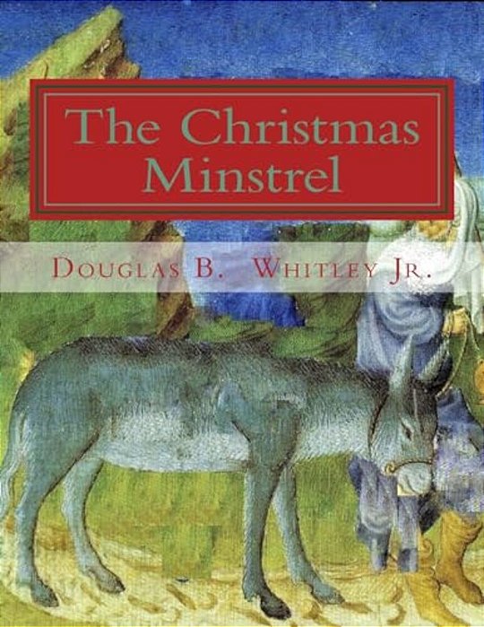 The Christmas Minstrel-..