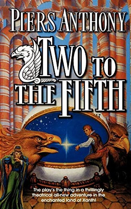 Two To The Fifth: An Adventure In The Land Of Xanth-..